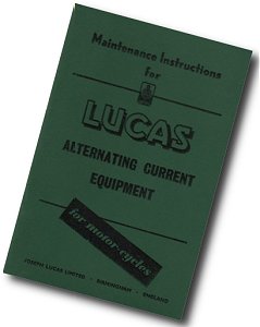Lucas Alternating Current Maintenance instructions for motor-cycles