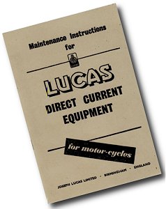 Lucas Direct Current Maintenance instructions for motor-cycles
